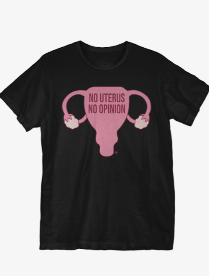 no uterus no opinion shirt